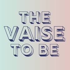 The Vaise To Be